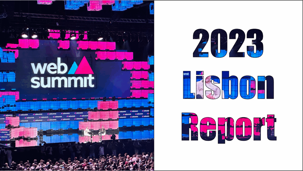 Web Summit 2023の速報レポートのアイキャッチ画像。左にメインステージの様子、右に「2023 Lisbon Report」の文字デザイン。