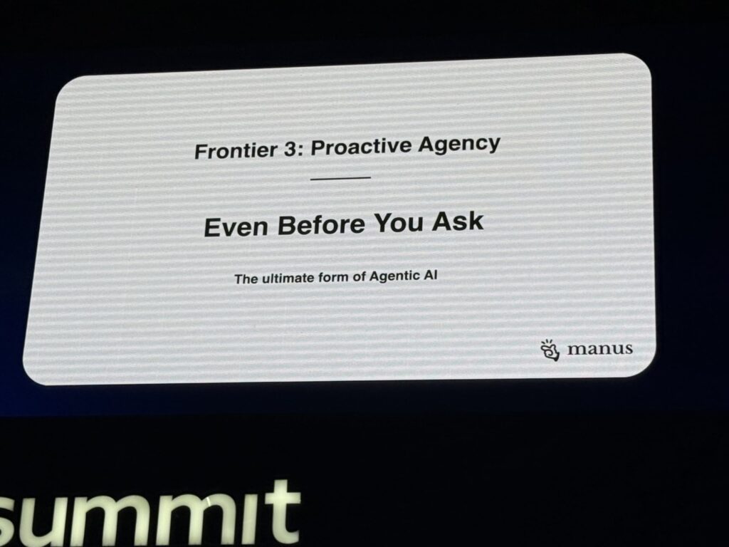 「Frontier 3: Proactive Agency」と題され、「Even Before You Ask」と記されたmanusのプレゼンテーションスライド画像
